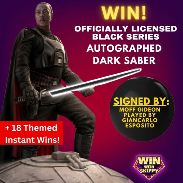 WIN! AUTOGRAPHED DARK SABER!! Signed by Moff Gideon himself!! + 18 Star Wars Themed Instant Wins!