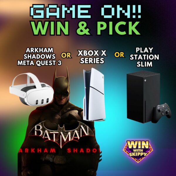 GAME ON!! Win & Pick: XBOX X OR PS5 OR ARKHAM SHADOWS META QUEST 3 OR £400 CASH ALTERNATIVE!