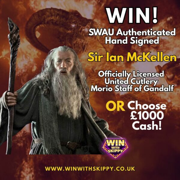 WIN! Sir Ian McKellen Signed Gandalf Staff from The Mines of Moria!! £1000 Cash Alternative!